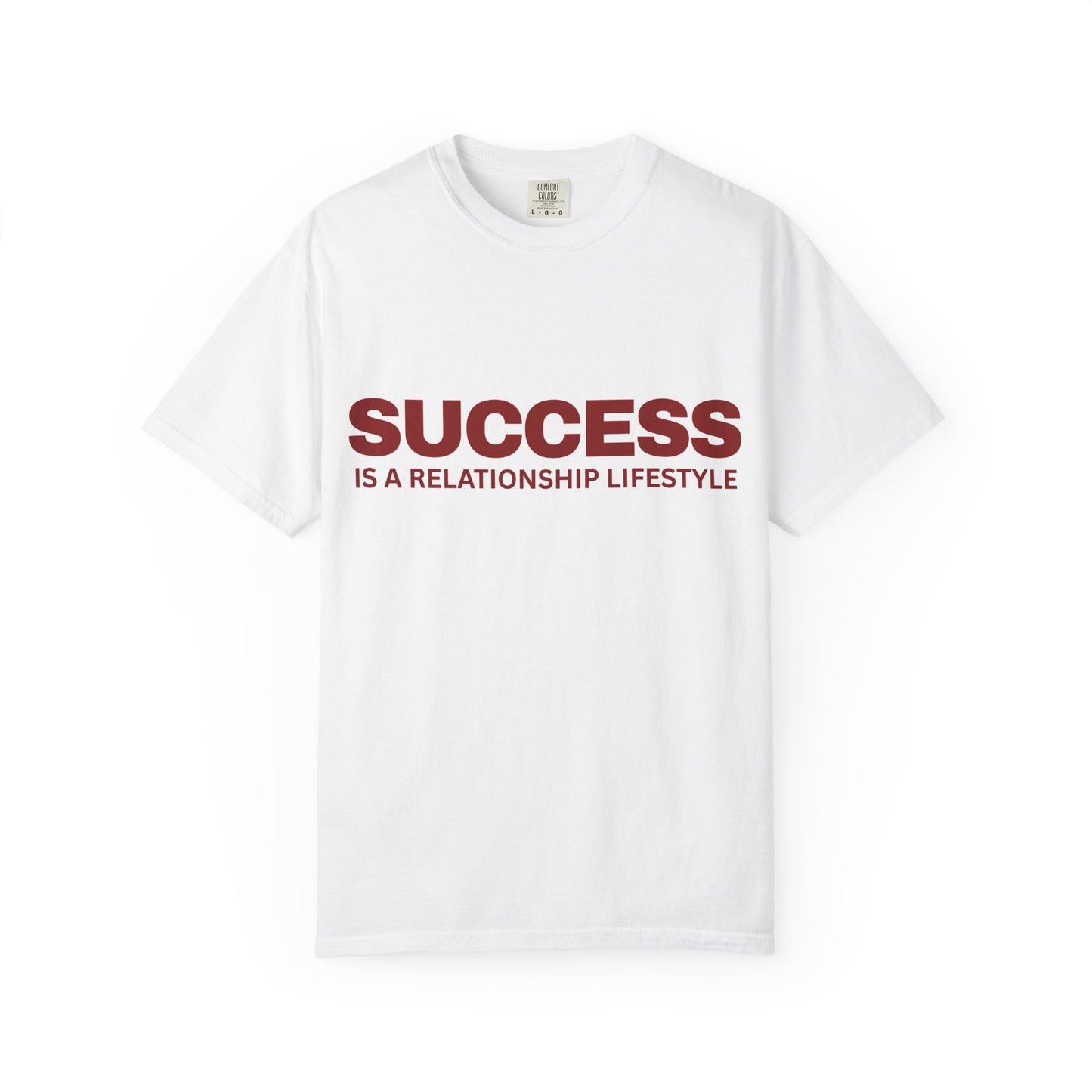 Manage Passively and More Successfully with this Success Is a Relationship Lifestyle T-Shirt Success Quote Tshirt Tee for Men and Women