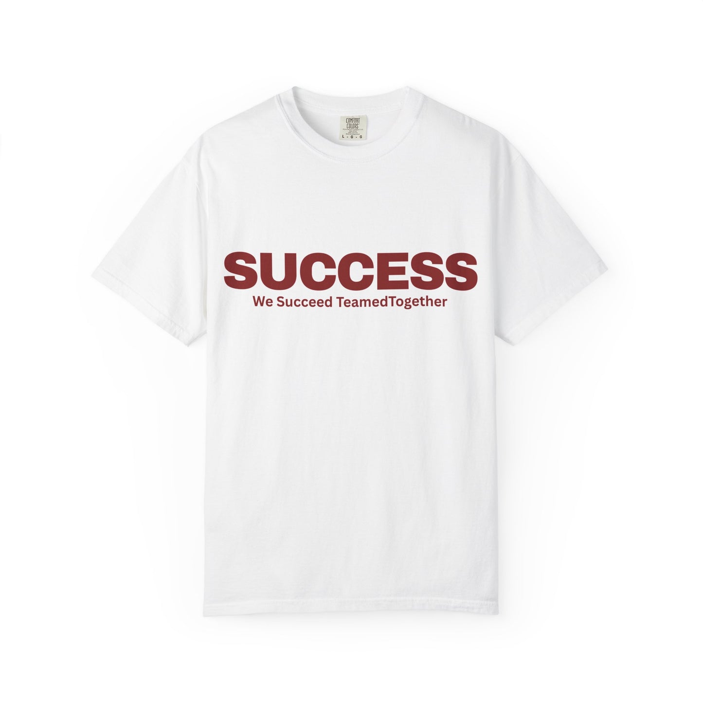 Success Mindset Quote Tshirt tee for Men and Women - Crafted in Super Soft Spun Cotton by Comfort Colors - "SUCCESS: We Succeed TeamedTogether" Motivational T-Shirt