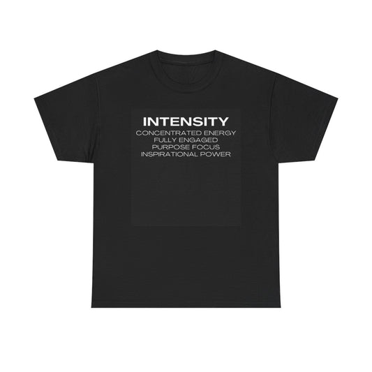 Men and Womens Intensity Success and Motivation T-Shirt